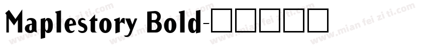 Maplestory Bold字体转换